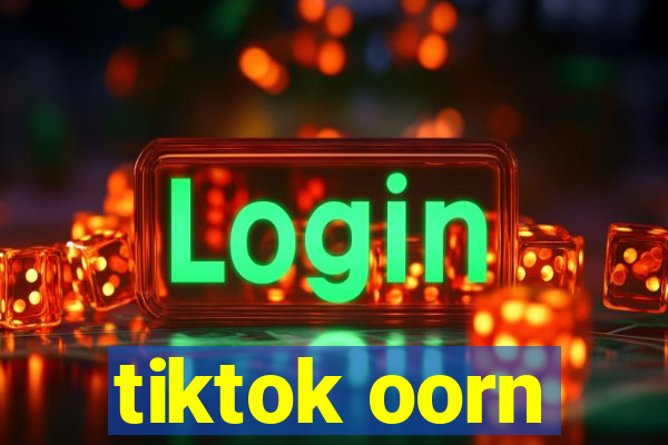 tiktok oorn