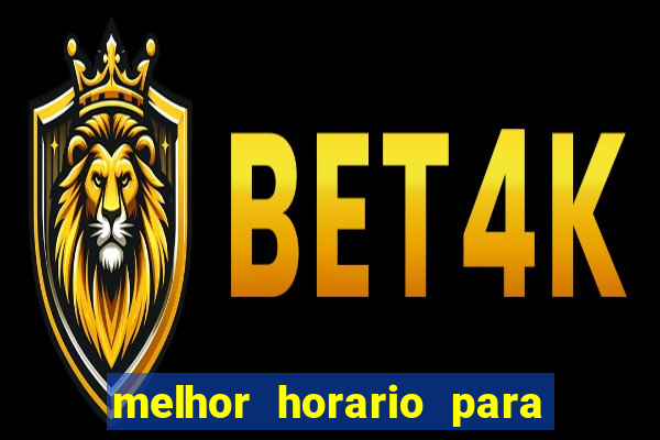 melhor horario para jogar spicy bet