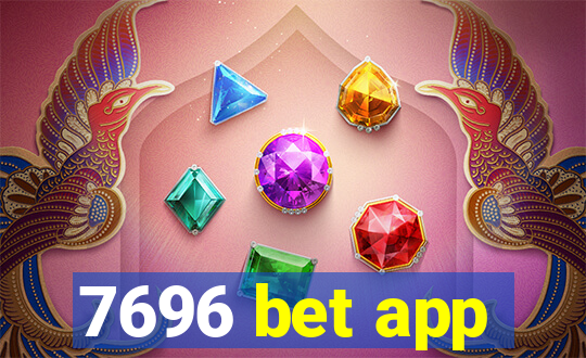 7696 bet app