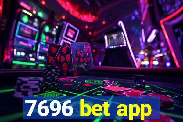 7696 bet app