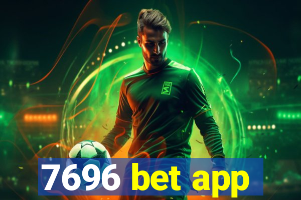 7696 bet app