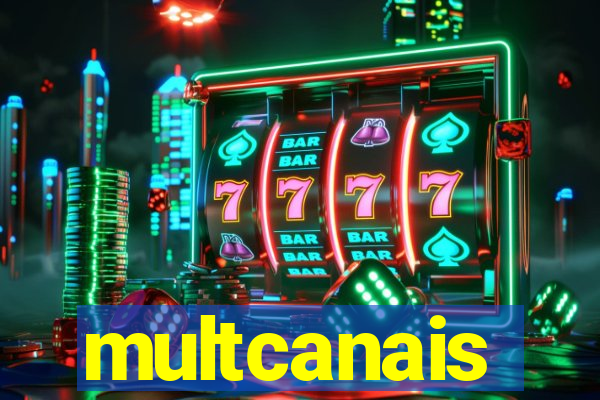 multcanais