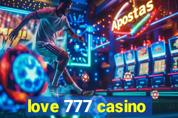 love 777 casino