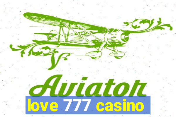 love 777 casino