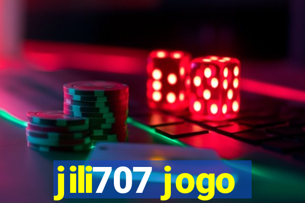 jili707 jogo