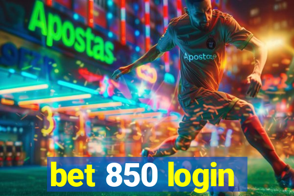 bet 850 login