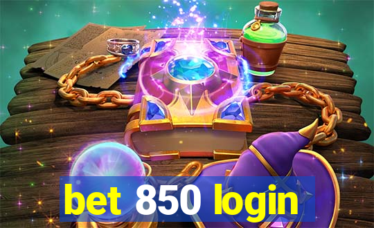 bet 850 login