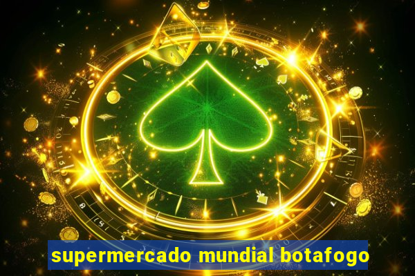 supermercado mundial botafogo