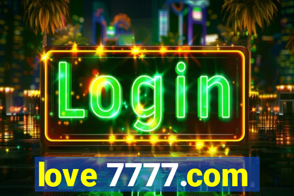 love 7777.com