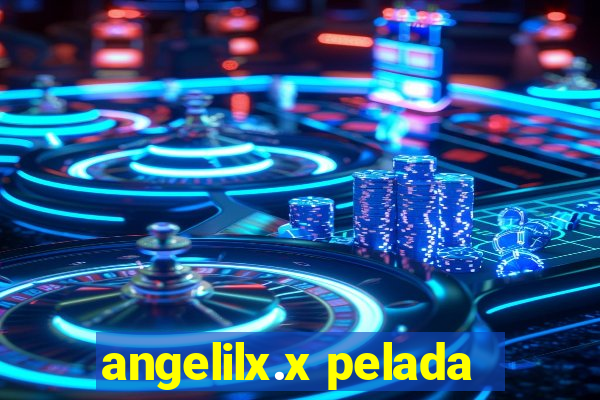 angelilx.x pelada