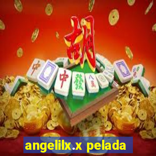 angelilx.x pelada