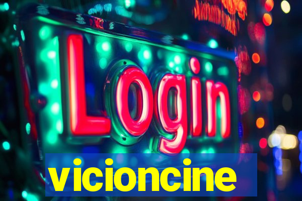 vicioncine