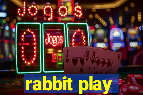 rabbit play