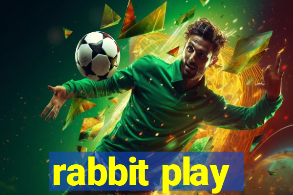 rabbit play