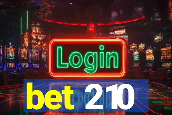 bet 210