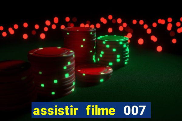 assistir filme 007 cassino royale legendado