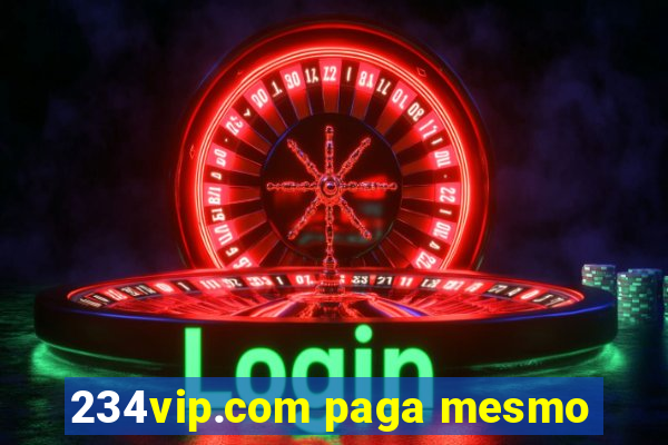 234vip.com paga mesmo