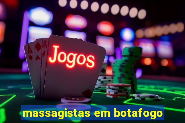 massagistas em botafogo