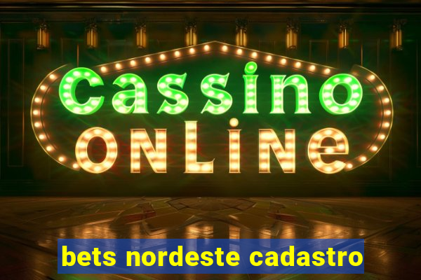 bets nordeste cadastro