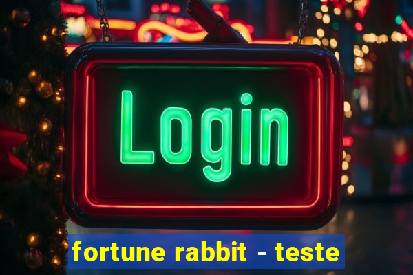 fortune rabbit - teste