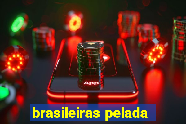 brasileiras pelada