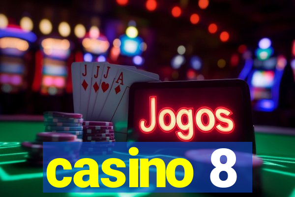 casino 8