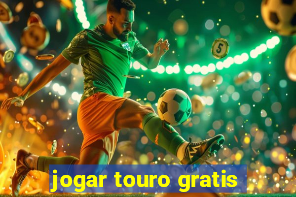 jogar touro gratis