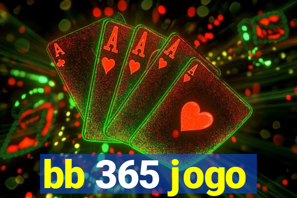 bb 365 jogo