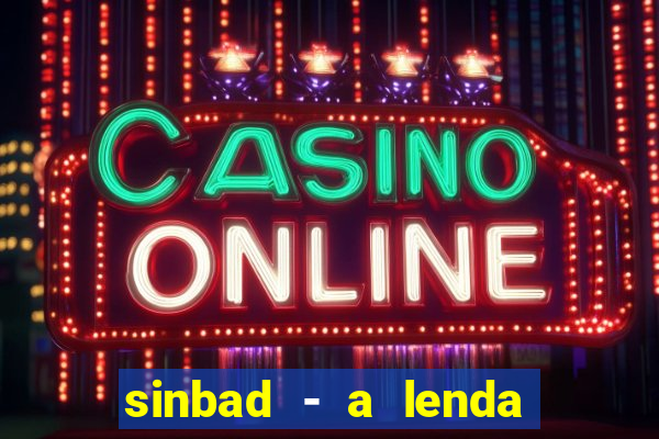 sinbad - a lenda dos sete mares online dublado