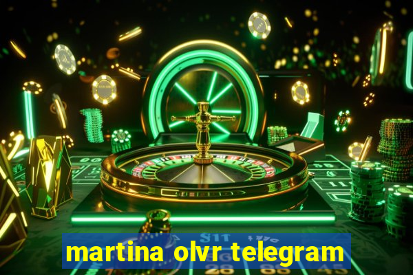 martina olvr telegram