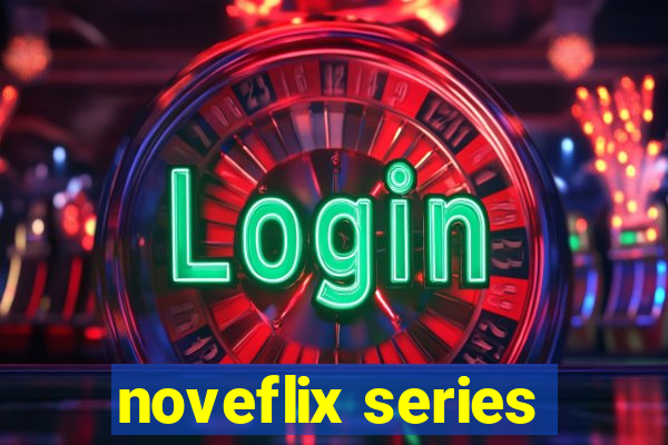 noveflix series