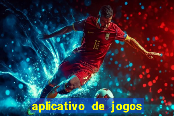 aplicativo de jogos que pagam de verdade