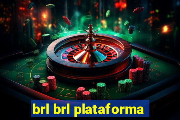 brl brl plataforma