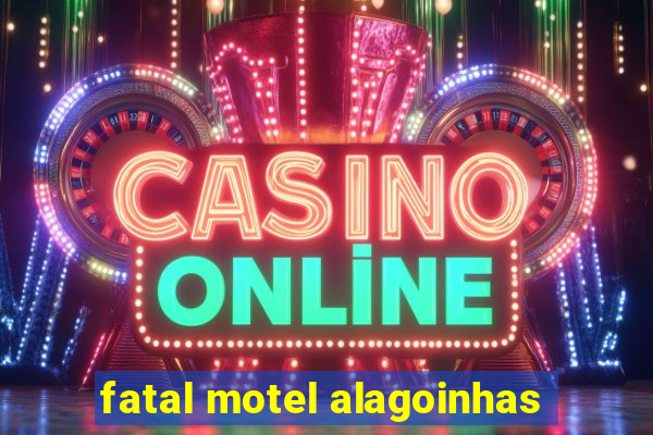 fatal motel alagoinhas