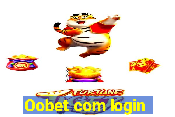 Oobet com login