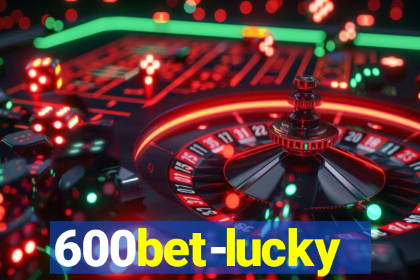 600bet-lucky