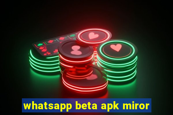 whatsapp beta apk miror