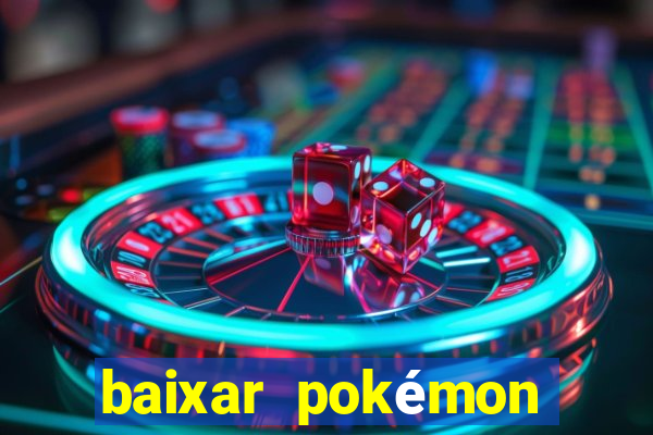 baixar pokémon mundos elementais