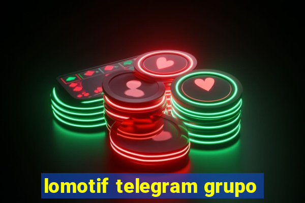 lomotif telegram grupo