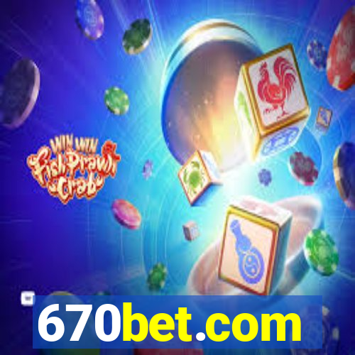 670bet.com