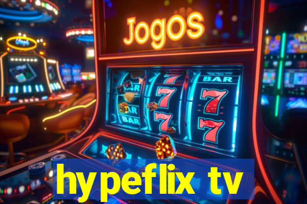 hypeflix tv