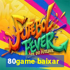 80game baixar