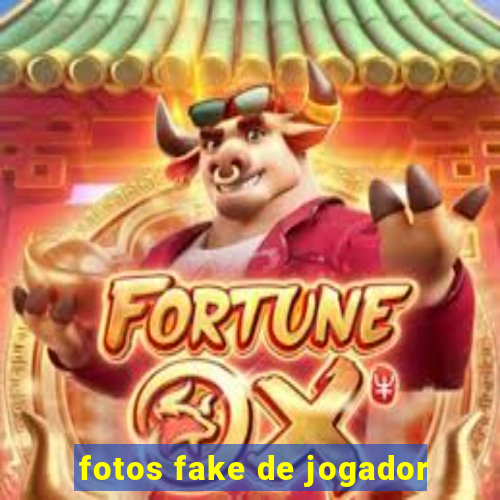 fotos fake de jogador