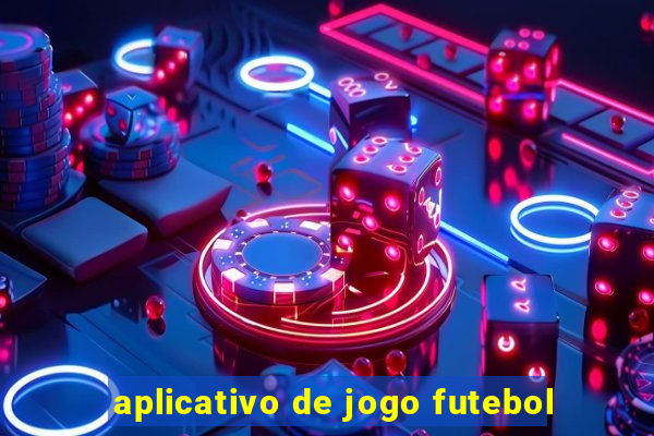 aplicativo de jogo futebol