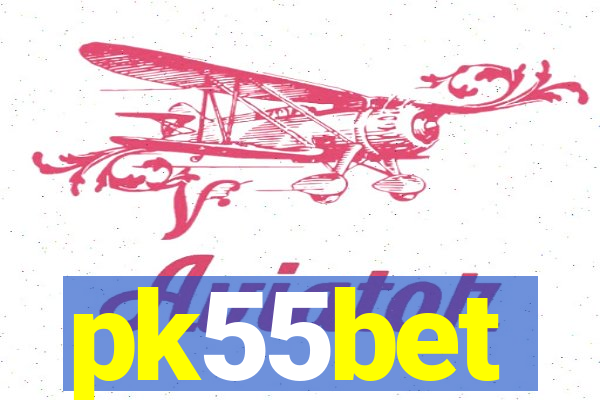 pk55bet