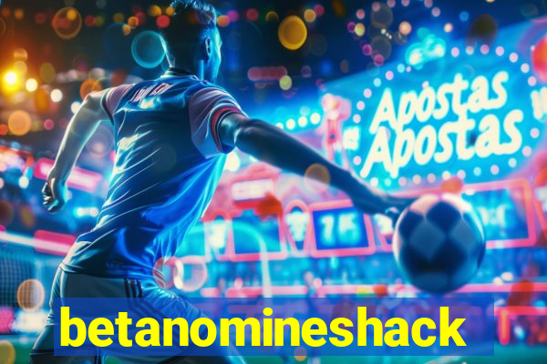 betanomineshack