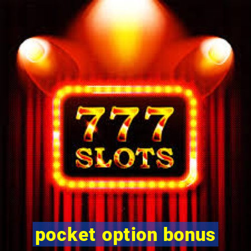 pocket option bonus