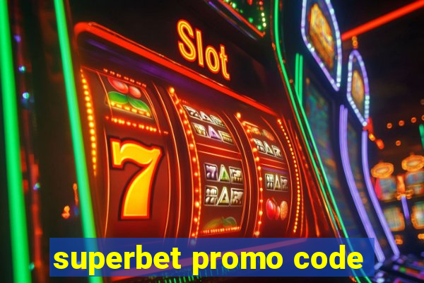 superbet promo code