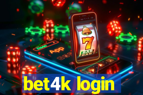 bet4k login