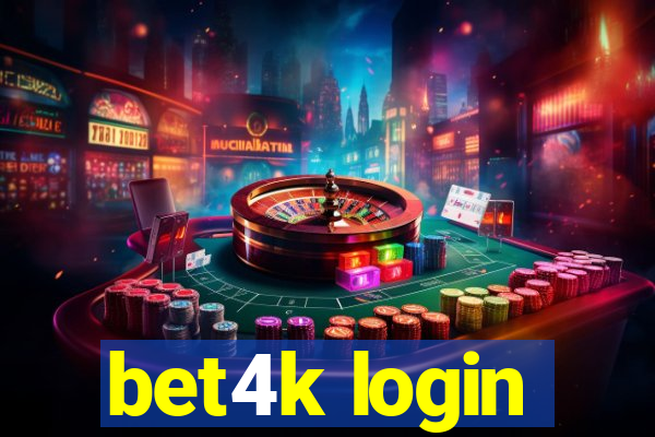 bet4k login